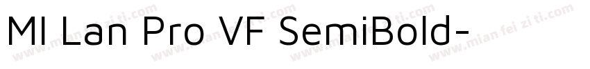 MI Lan Pro VF SemiBold字体转换
